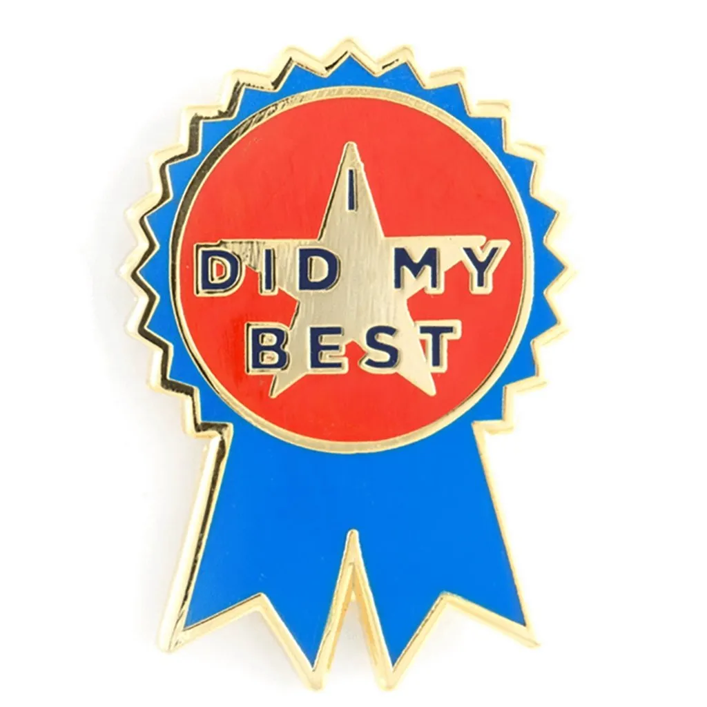 I Did My Best Enamel Pin